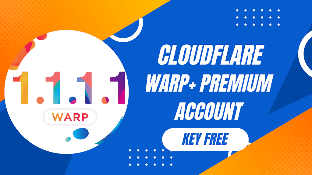 Cloudflare Warp Premium Account keys