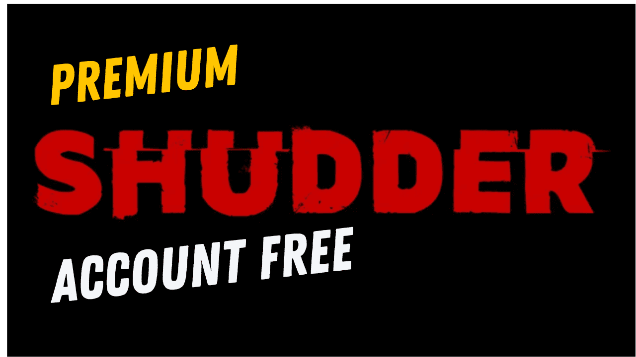 Shudder Premium Free Accounts 2024